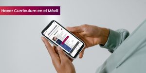 como-hacer-un-curriculum-en-el-movil